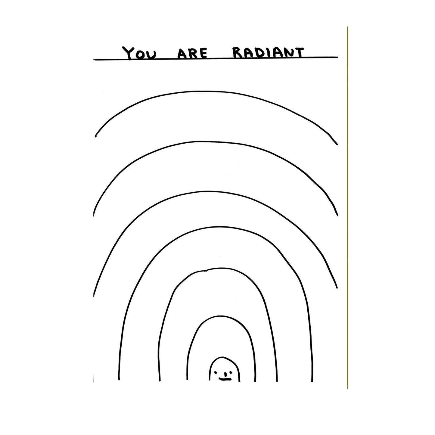 Grußkarte "You are radiant" - David Shrigley - Vandeley